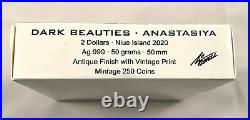 2020 Niue $2 Dark Beauties Anastasiya 50 gram Silver. 999 Coin Mintage 250